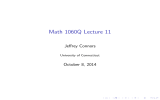 Math 1060Q Lecture 11 Jeffrey Connors October 8, 2014 University of Connecticut