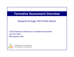 Formative  Margaret  Heritage,  FAST  SCASS  Adviser CCSSO  National  Conference  on  Student  Assessment