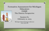 Formative Assessment for Michigan Educators FAME The District Perspective