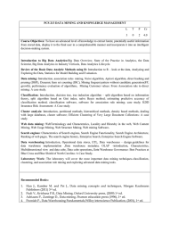 PCS 213 DATA MINING AND KNOWLEDGE MANAGEMENT Course Objectives: L T