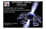 ACTUARIAL FORUM OVERVIEW OF GLOBAL DEVELOPMENTS IN ACTUARIAL EDUCATION