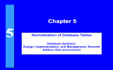 5 Chapter 5 Normalization of Database Tables Database Systems: