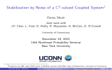 Stabilization by Noise of a C -valued Coupled System Fanny Shum