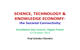 SCIENCE, TECHNOLOGY &amp; KNOWLEDGE ECONOMY- the Societal Connectivity Foundation Day Lecture, Vigyan Prasar