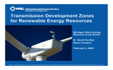 Transmission Development Zones for Renewable Energy Resources Michigan Wind Energy Resource Zone Board