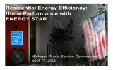 Residential Energy Efficiency: Home Performance with ENERGY STAR Michigan Public Service Commission