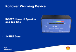 Rollover Warning Device INSERT Name of Speaker and Job Title INSERT Date