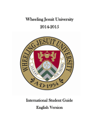 Wheeling Jesuit University 2014-2015 International Student Guide English Version
