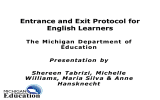 Entrance and Exit Protocol for English Learners The Michigan Department of Education