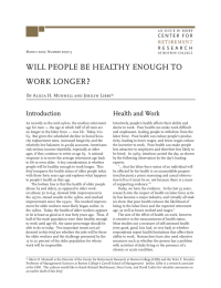 ? WILL PEOPLE BE HEALTHY ENOUGH TO WORK LONGER Introduction