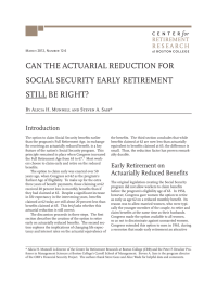 CAN THE ACTUARIAL REDUCTION FOR SOCIAL SECURITY EARLY RETIREMENT STILL BE RIGHT? Introduction