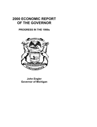 2000 ECONOMIC REPORT OF THE GOVERNOR PROGRESS IN THE 1990s John Engler