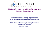 Risk-Informed and Performance- Based Standards Commissioner George Apostolakis U.S. Nuclear Regulatory Commission