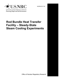 Rod Bundle Heat Transfer Facility – Steady-State Steam Cooling Experiments