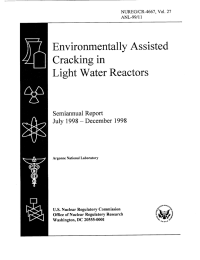 Cracking  in Environmentally  Assisted Light  Water Reactors Semiannual  Report