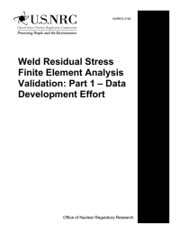 Weld Residual Stress Finite Element Analysis Validation: Part 1 – Data