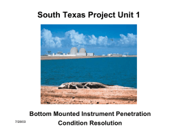 South Texas Project Unit 1 Bottom Mounted Instrument Penetration Condition Resolution 7/28/03