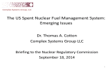 The US Spent Nuclear Fuel Management System: Emerging Issues