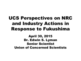 UCS Perspectives on NRC and Industry Actions in Response to Fukushima