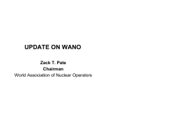 UPDATE ON WANO  World Association of Nuclear Operators Zack T. Pate