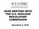 ACRS MEETING WITH THE U.S. NUCLEAR REGULATORY COMMISSION