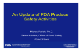 An Update of FDA Produce Safety Activities Mickey Parish, Ph.D.