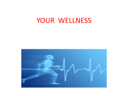 YOUR  WELLNESS