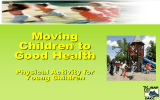 Moving Children to Good Health Physical Activity for