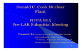 Donald C. Cook Nuclear Plant NFPA 805 Pre