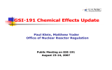 GSI-191 Chemical Effects Update Paul Klein, Matthew Yoder Public Meeting on GSI-191