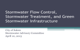 Stormwater Flow Control, Stormwater Treatment, and Green Stormwater Infrastructure City of Salem