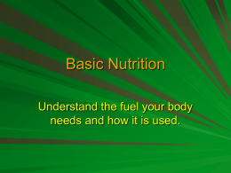 Basic Nutrition Understand the fuel your body