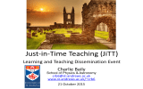 Just-in-Time Teaching (JiTT) Learning and Teaching Dissemination Event Charlie Baily