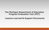 The Michigan Department of Education Program Evaluation Tool (PET)