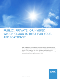 PUBLIC, PRIVATE, OR HYBRID: WHICH CLOUD IS BEST FOR YOUR APPLICATIONS?