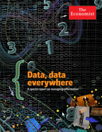 Data, data everywhere A special report on managing information