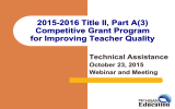 2015-2016 Title II, Part A(3) Competitive Grant Program for Improving Teacher Quality