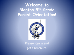 Welcome to Blanton 5 Grade Parent Orientation!