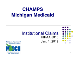 CHAMPS Michigan Medicaid Institutional Claims HIPAA 5010