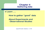 Chapter 4 Gathering data Learn …. How to gather “good” data