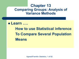 Chapter 13 Learn …. How to use Statistical inference To Compare Several Population