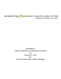 Submitted to: Center for Medicare and Medicaid Innovation On: January 24, 2014