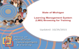 Updated: 10/29/2015 State of Michigan Learning Management System (LMS) Browsing for Training