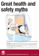 Great health and safety myths The myth The reality