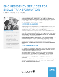 EMC RESIDENCY SERVICES FOR SKILLS TRANSFORMATION Learn more. Do more.