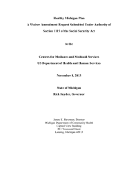 Healthy Michigan Plan A Waiver Amendment Request Submitted Under Authority of