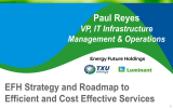 Paul Reyes EFH Strategy and Roadmap to  VP, IT Infrastructure