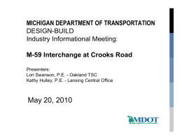 May 20, 2010 MICHIGAN DEPARTMENT OF TRANSPORTATION M-59 Interchange at Crooks Road DESIGN-BUILD