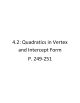4.2: Quadratics in Vertex and Intercept Form P. 249-251