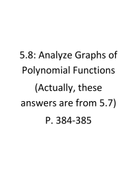 5.8: Analyze Graphs of Polynomial Functions (Actually, these answers are from 5.7)